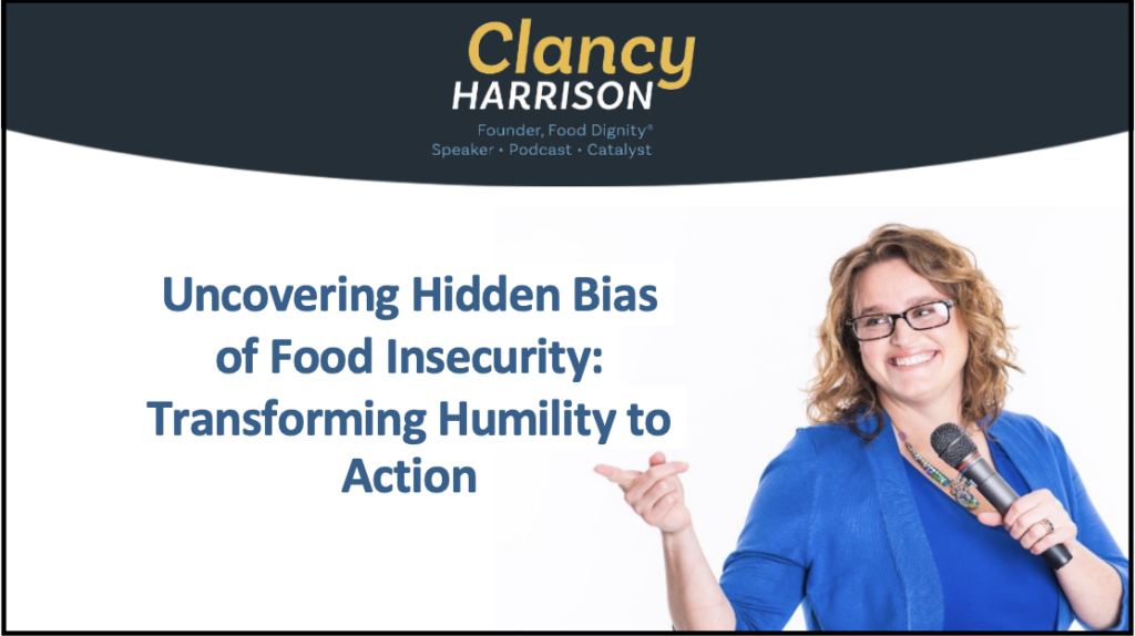 Woman in blue blazer with blond hair and glasses holding a microphone, pointing to the words Uncovering Hidden Bias of Food Insecurity: Transforming Humility to Action